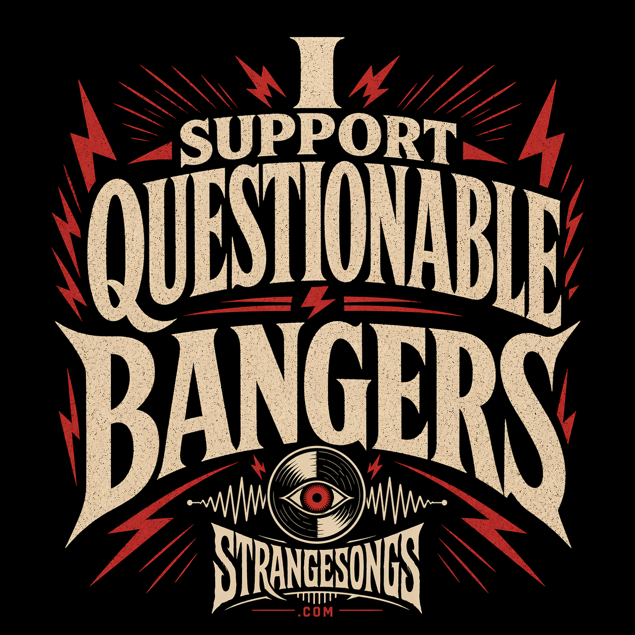 I Support Questionable Bangers shirt design
